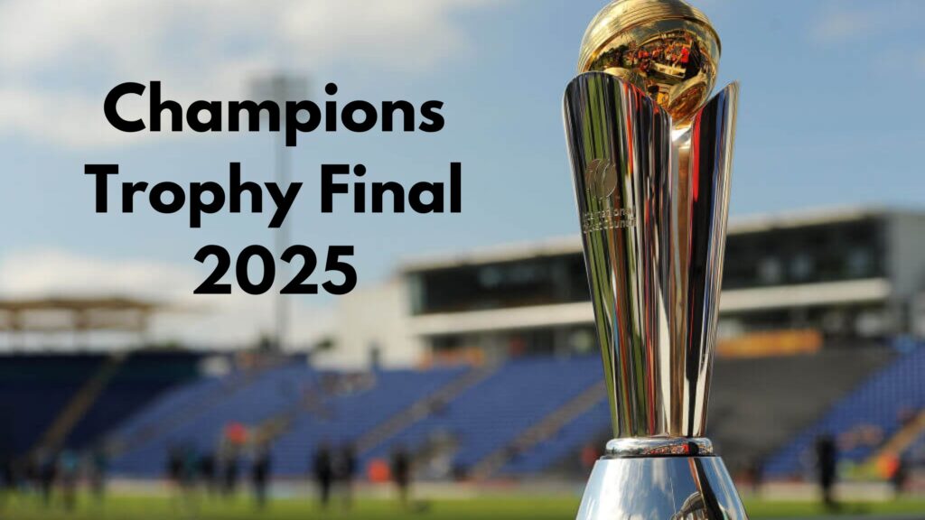 Champions Trophy Final 2025